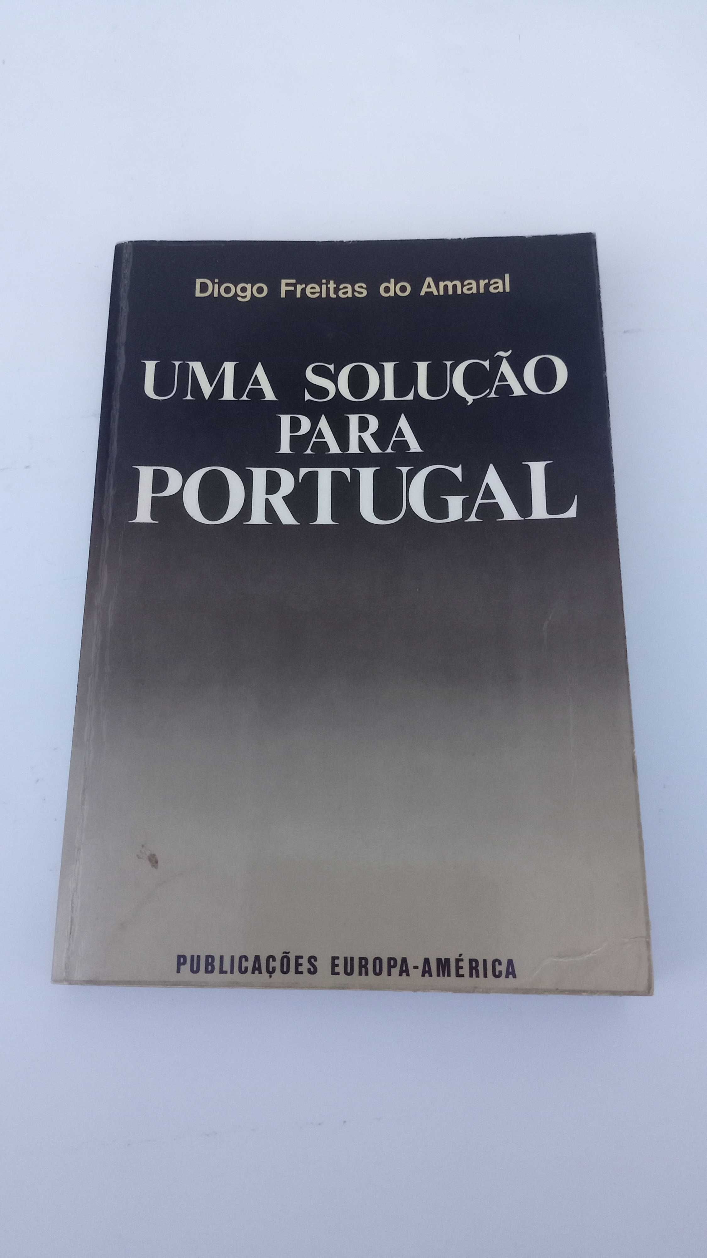 Uma solução para Portugal de Diogo Freitas do Amaral