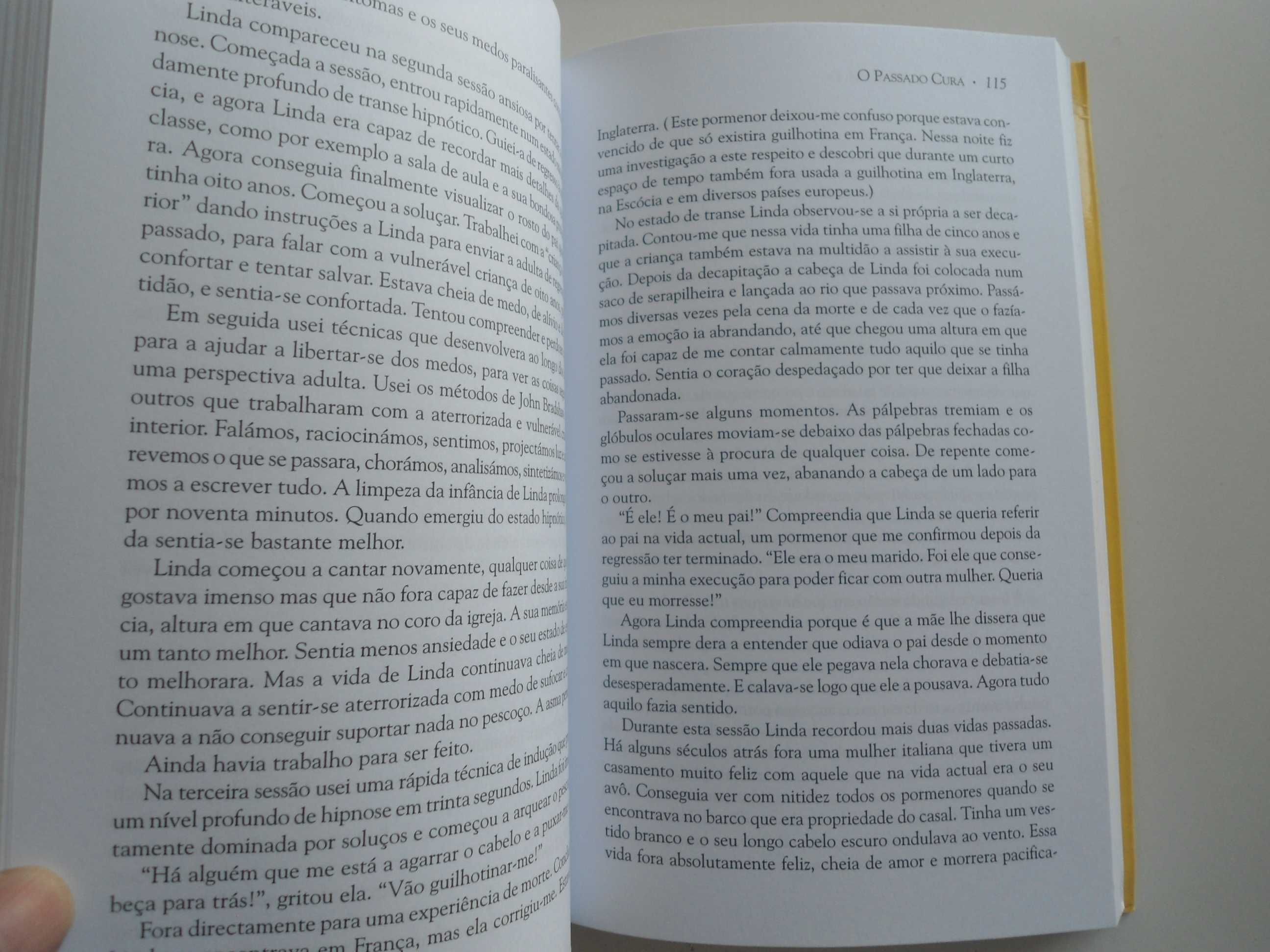 O Passado Cura - A Terapia através de vidas Passadas-Brian L. Weiss