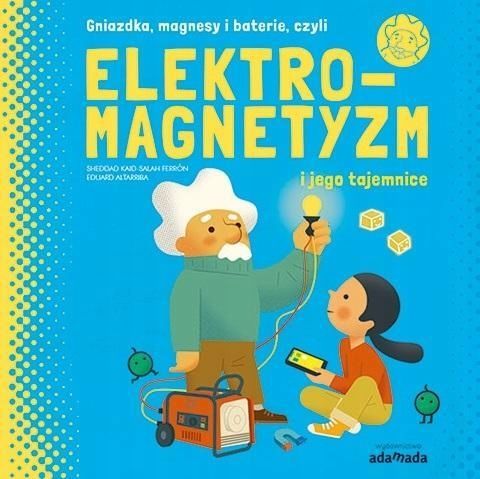 Elektromagnetyzm I Jego Tajemnice