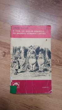 książka O tym, co Alicja odkryła... lewis carroll