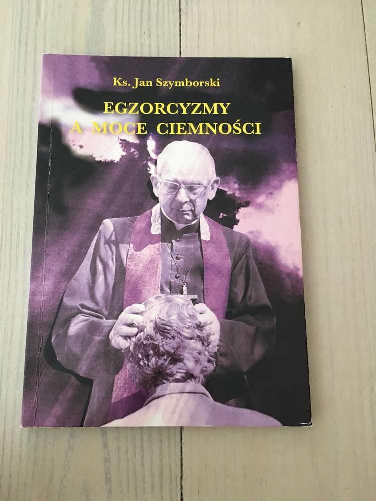 Egzorcyzmy a moce ciemności-Ks Jan Szymborski