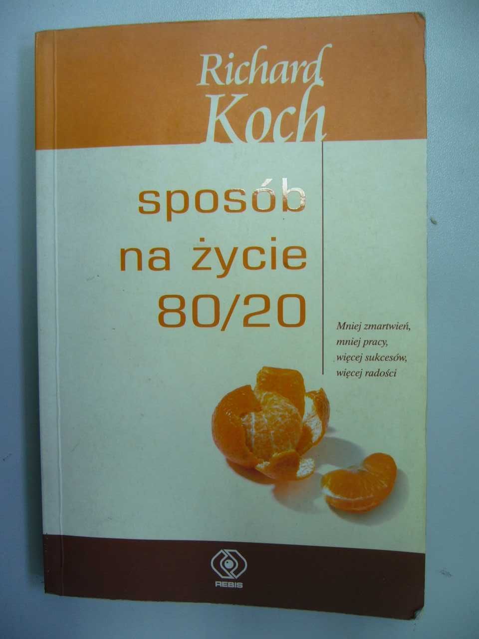 Sposób na życie 80/20 - Richard Koch