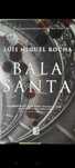 Livro a bala santa .  De Luis Miguel Rocha