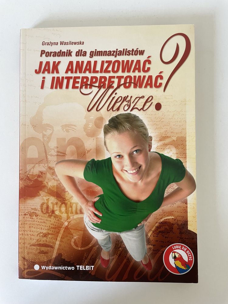 Poradnik dla gimnazjalistów: Jak analizować i interpretować wiersze?