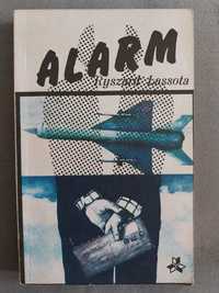 Alarm. Ryszard Lassota. Młodzieżowa Agencja Wydawnicza 1978