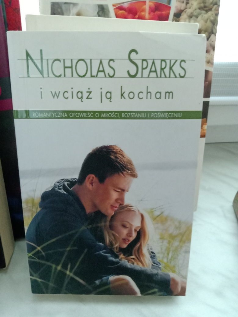 I wciąż ją kocham , Nicholas Sparks.