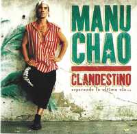 Manu Chao - - - - - - Clandestino ... ... CD