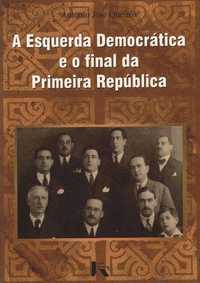 A Esquerda Democratica e o Final da Primeira Republica