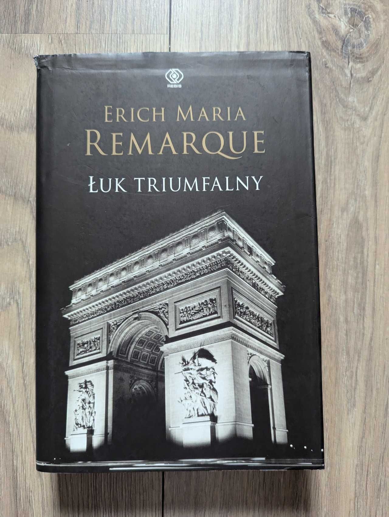 Łuk Triumfalny Remarque Erich Maria