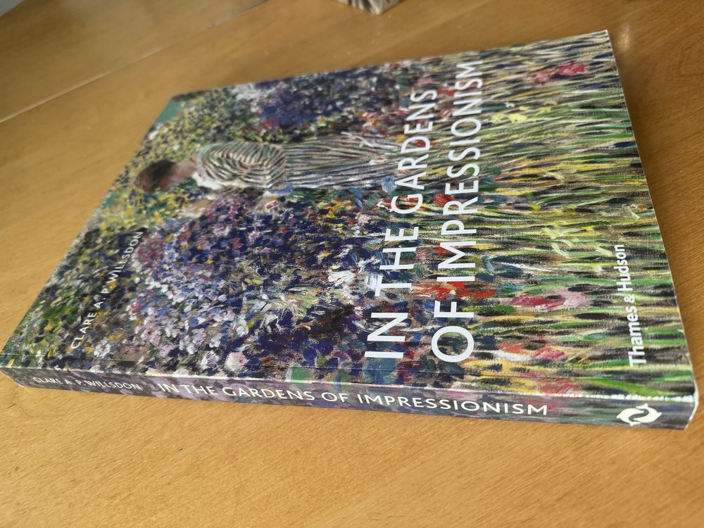 In the Gardens of Impressionism Thames & Hudson