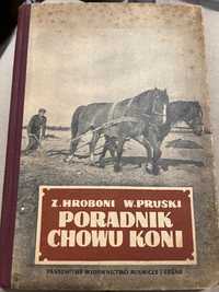 Poradnik chowu koni, Z. Hroboni W. Pruski,  Warszawa 1954