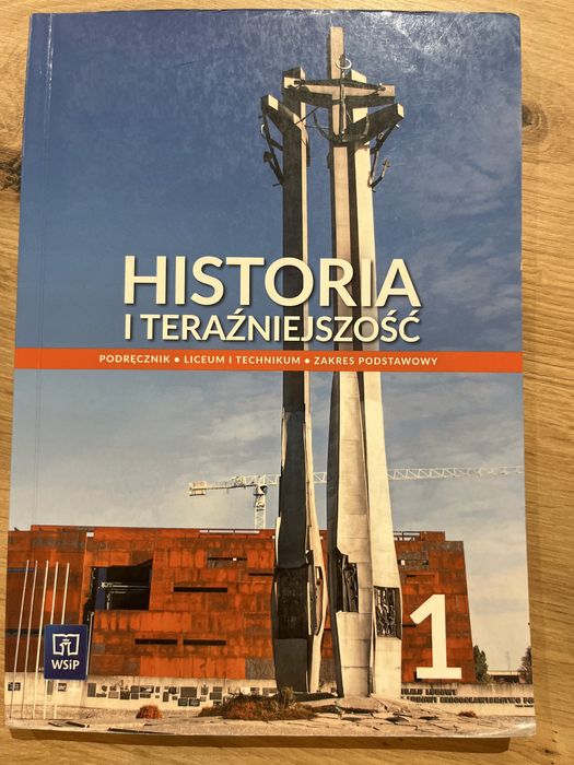 Historia i teraźniejszość dla kl. I LO i Technikum