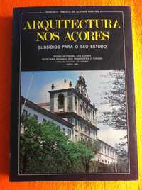 Arquitectura nos Açores - Francisco Ernesto de Oliveira Martins
