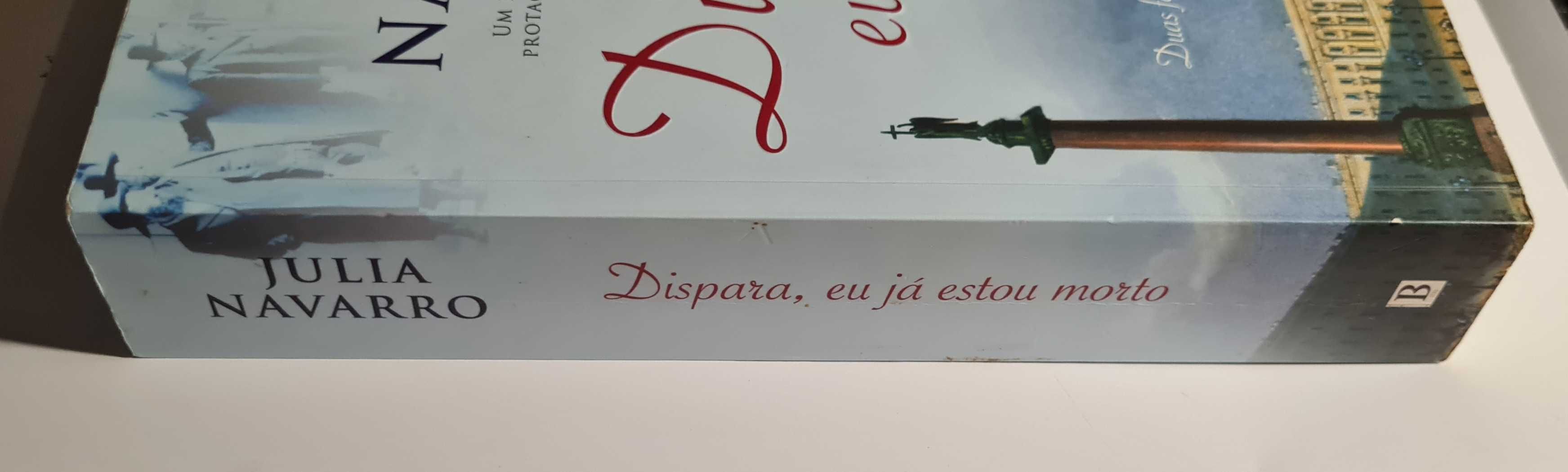 Dispara, eu já estou morto de Júlia Navarro