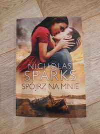 Książka Spójrz na mnie Nicholas Sparks powieść