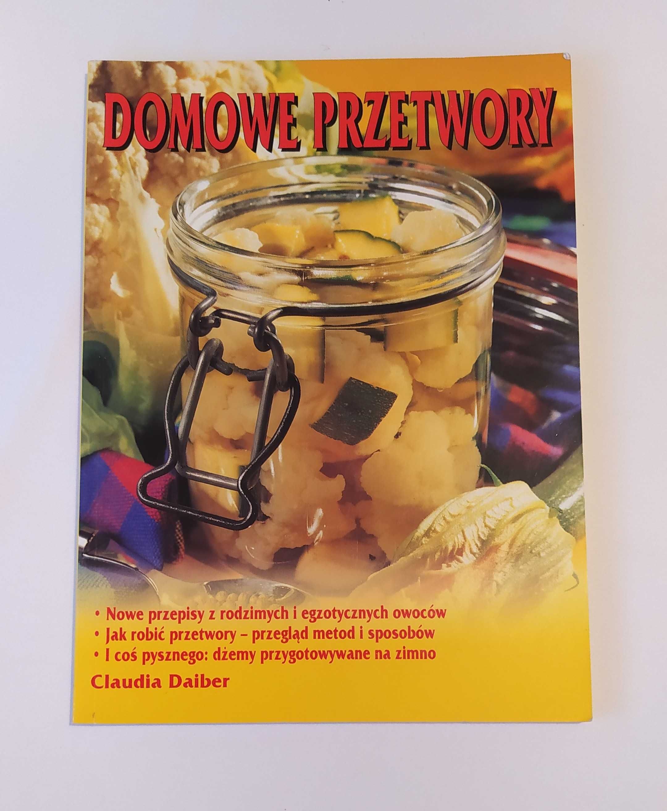 Domowe przetwory – Claudia Daiber