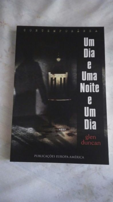 Um Dia e Uma Noite e Um Dia de Glen Duncan