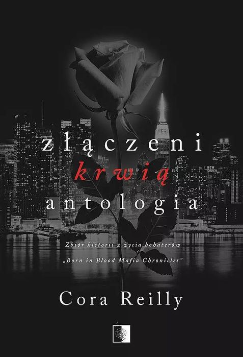 Złączeni Krwią. Antologia Cora Reilly