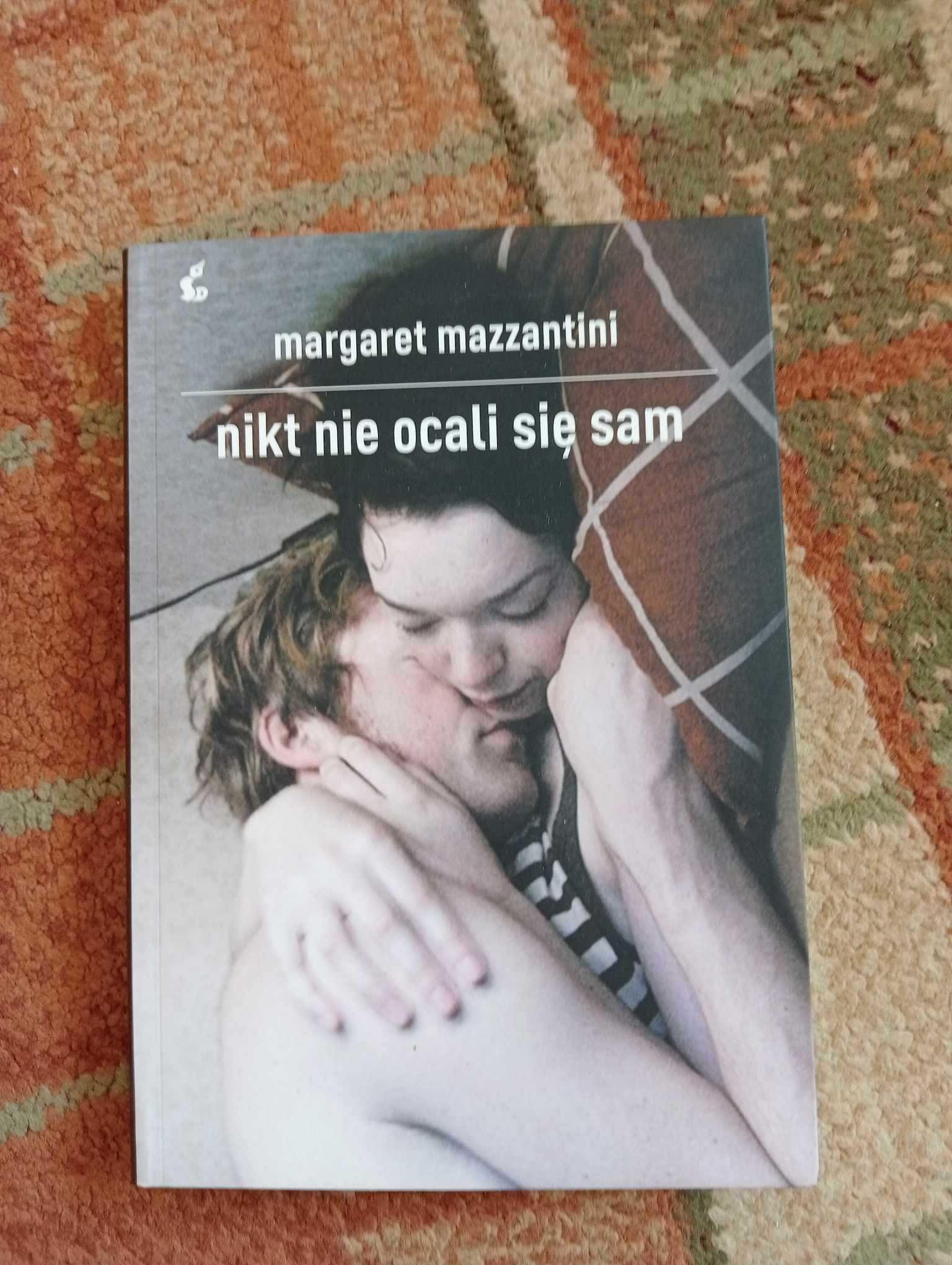 "Nikt nie ocali się sam" Margaret Mazzantini