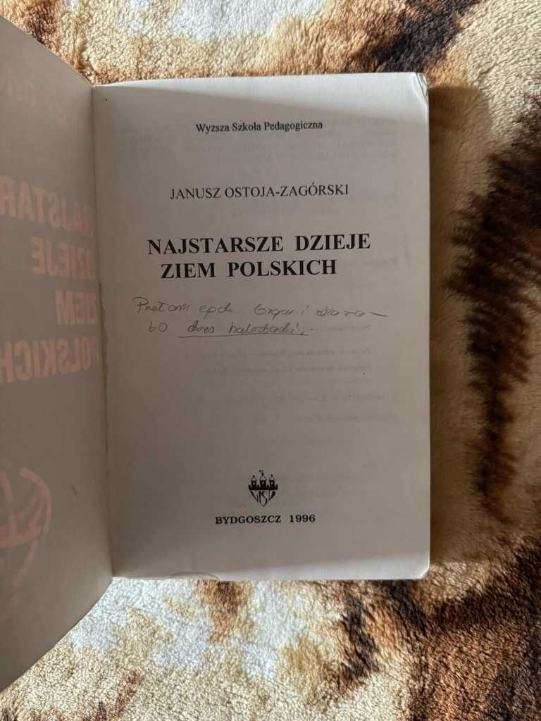 Janusz Ostoja-Zagórski Najstarsze dzieje ziem Polskich