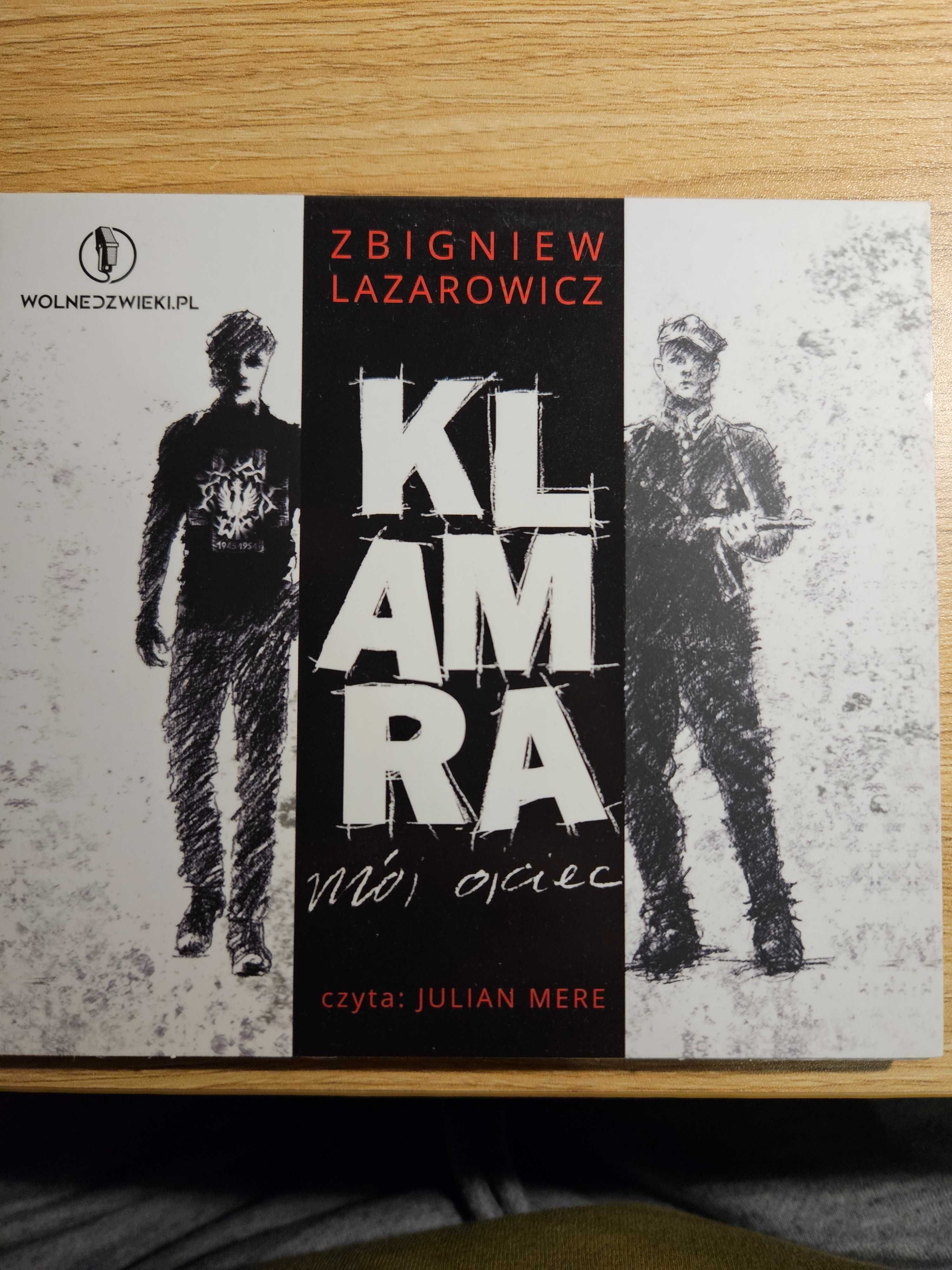 KLAMRA - mój ojciec - Zbigniew Lazarowicz audiobook