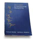 A Sociedade Primitiva. de Lewis H. Morgan