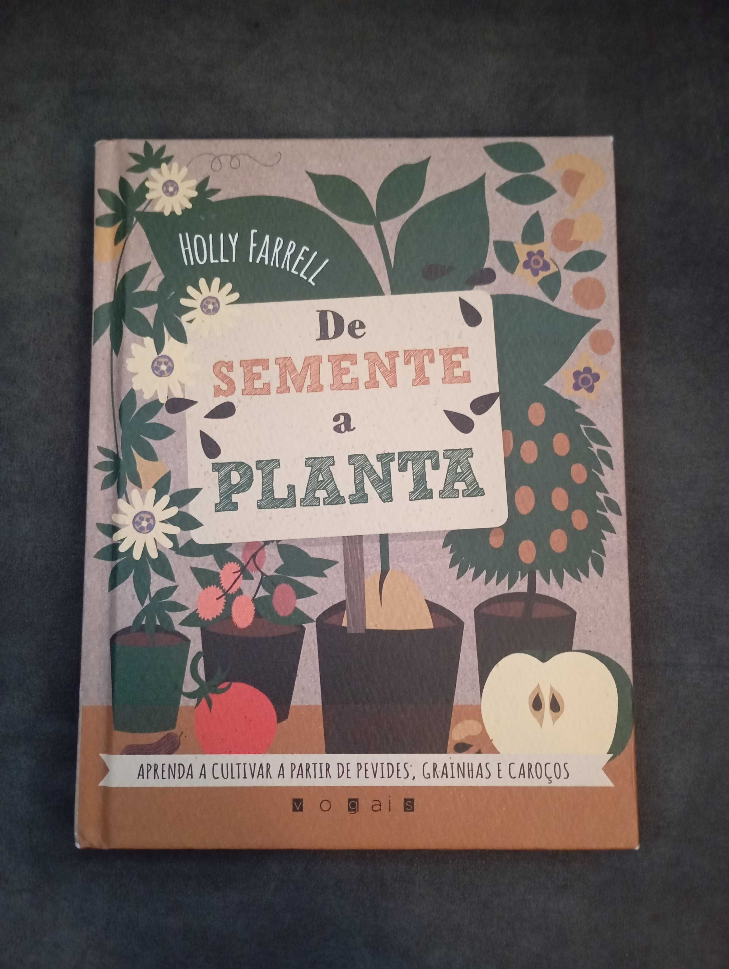 'De Semente a Planta' de Holly Farrell