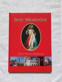 „Boże Miłosierdzie.Kult, historia, sanktuarium” książka religijna