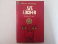 Ave Lucifer- Elisabeth Antebi