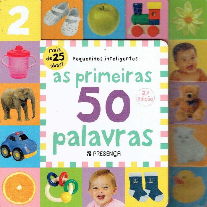 13895

As Primeiras 50 Palavras
Pequeninos inteligentes