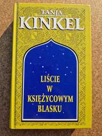 Tanja Kinkel  Liście w księżycowym blasku