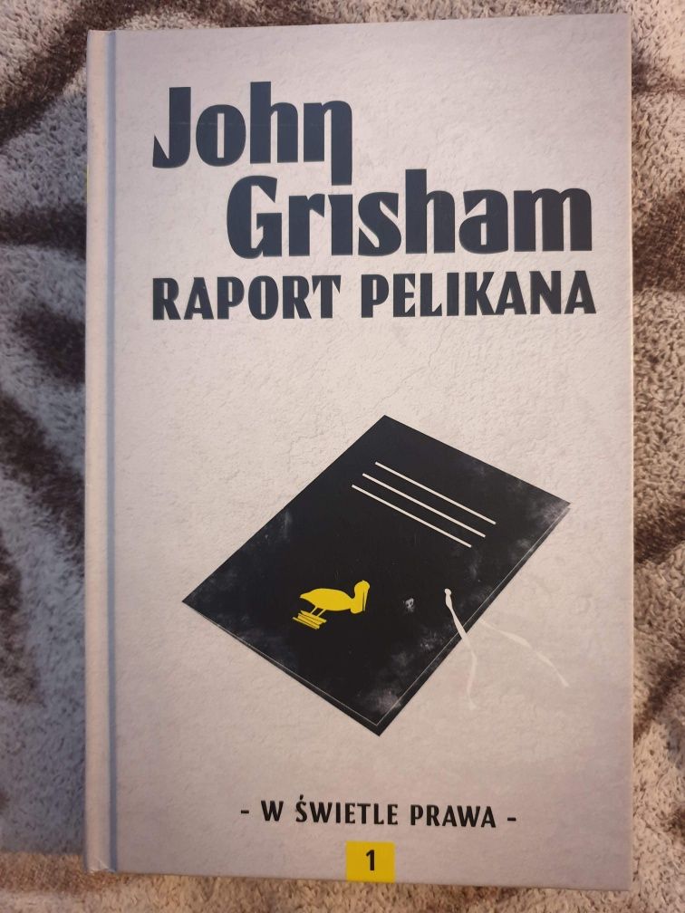 "Raport pelikana" - John Grisham