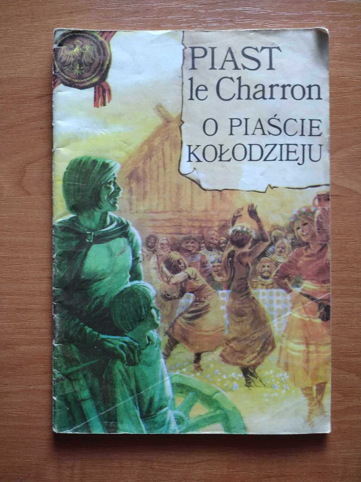Komiks - Piast le Charron O Piaście Kołodzieju