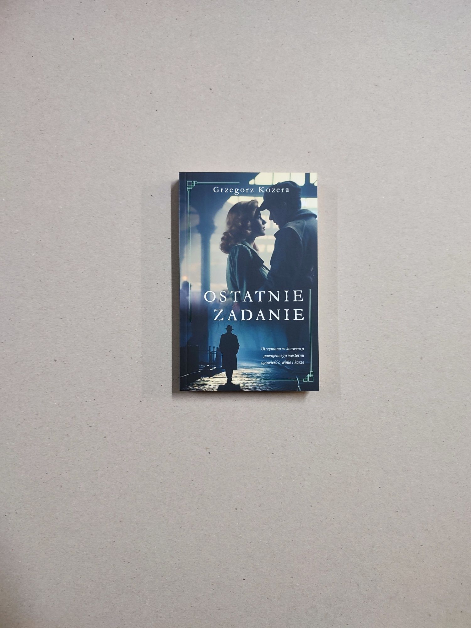 Ostatnie Zadanie - Grzegorz Kozera