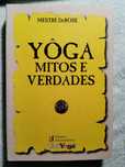 Yôga Mitos e Verdades