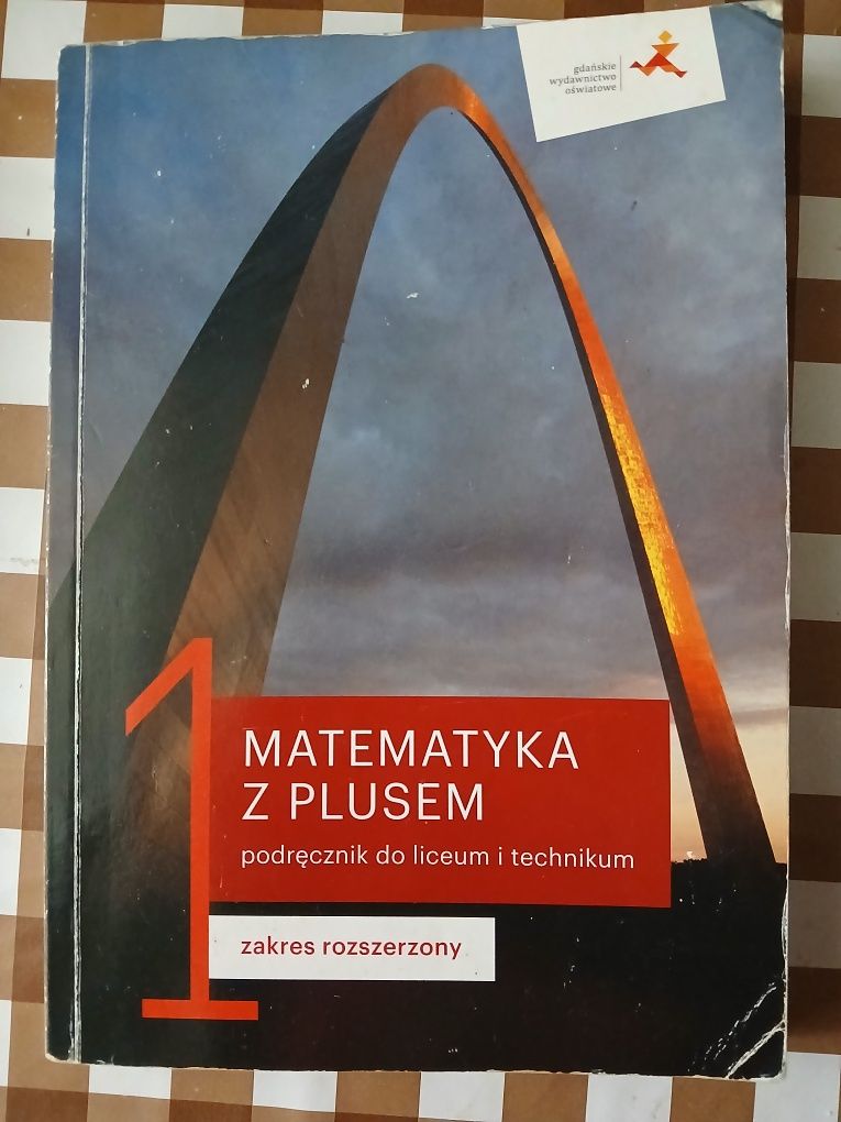 Matematyka z plusem 1. Podręcznik do liceum, zakres rozszerzony.