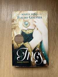 Livro: Inês de Maria João Fialho Gouveia