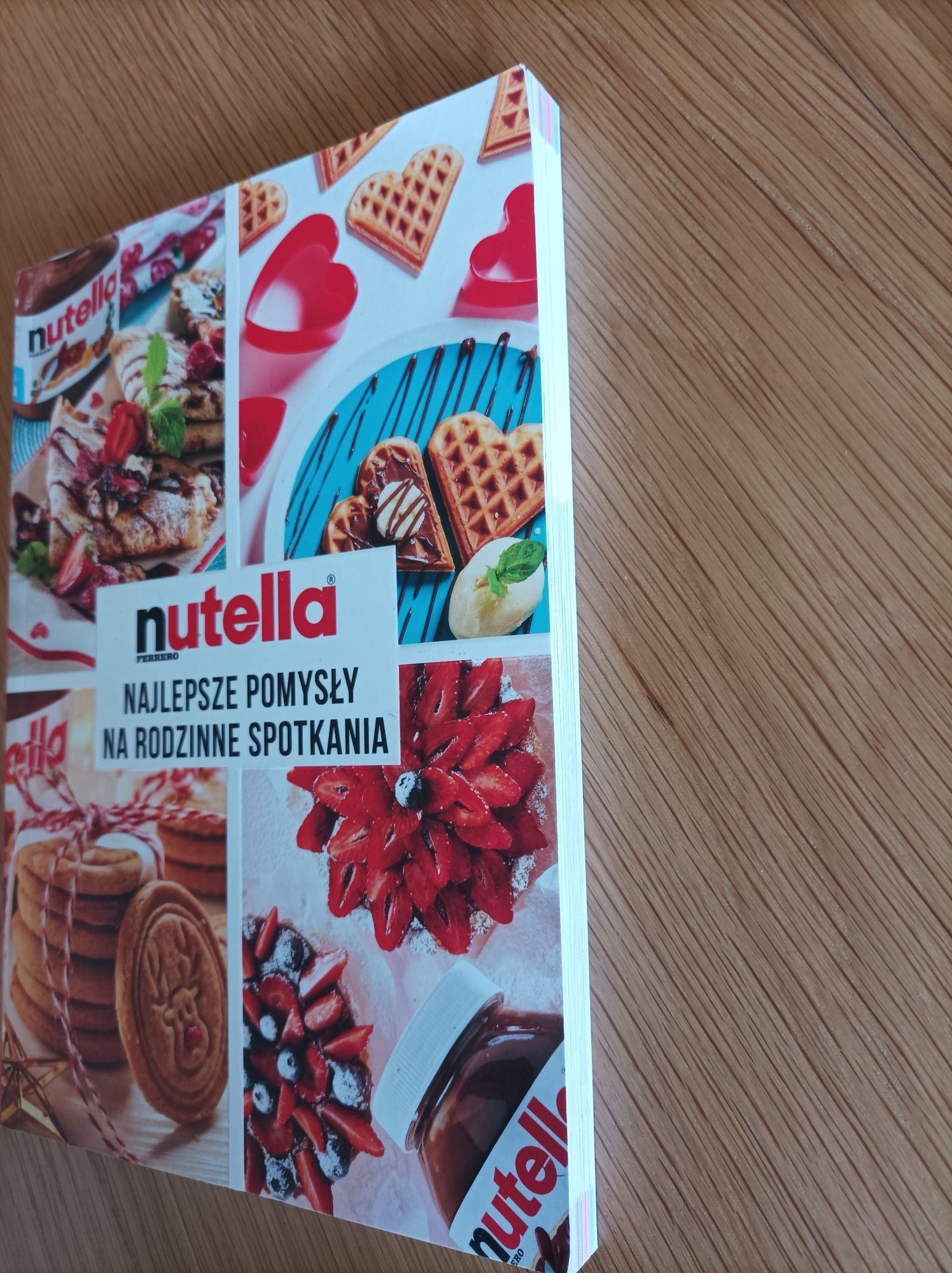 Nutella najlepsze pomysły na rodzinne spotkania książka z przepisami