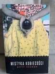 Betty Friedan „Mistyka kobiecości”