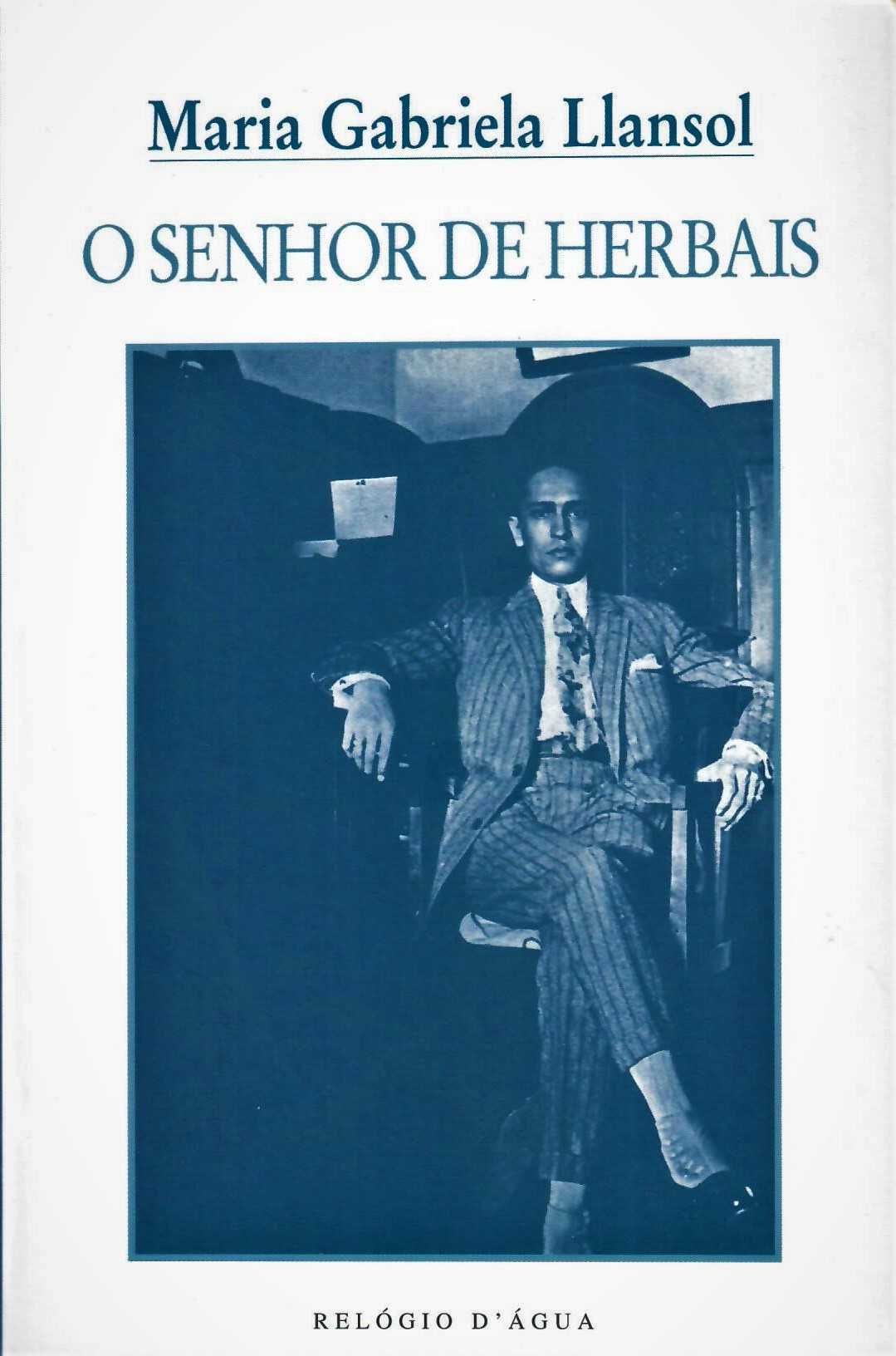 Maria Gabriela Llansol «O Senhor de Herbais» + 4 títulos