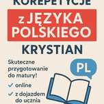 Korepetycje język polski. Przygotowanie do matury, egz. poprawkowych