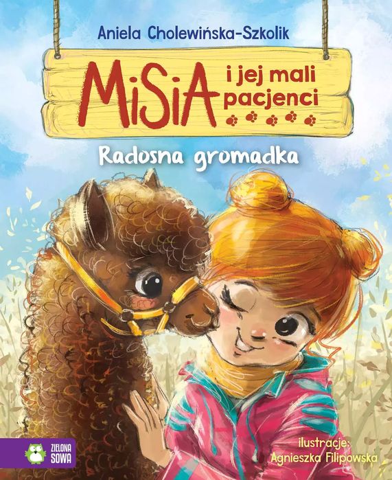 Misia I Jej Mali Pacjenci. Radosna Gromadka Aniela Cholewińska-Szkolik