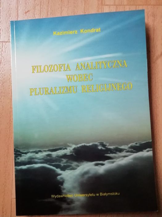 Kondrat Kazimierz - Filozofia analityczna wobec pluralizmu religijnego