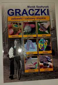 Graczki - zabawki i zabawy śląskie - Marek Szołtysek