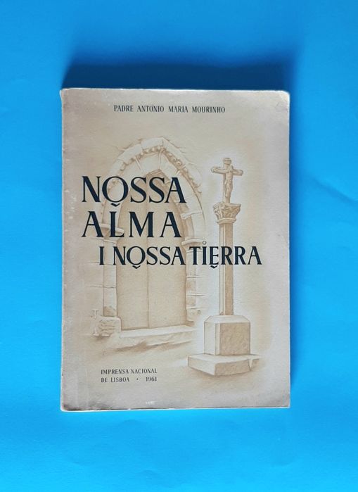 Nossa alma i nossa tierra em Mirandês por Pe. António Maria Mourinho