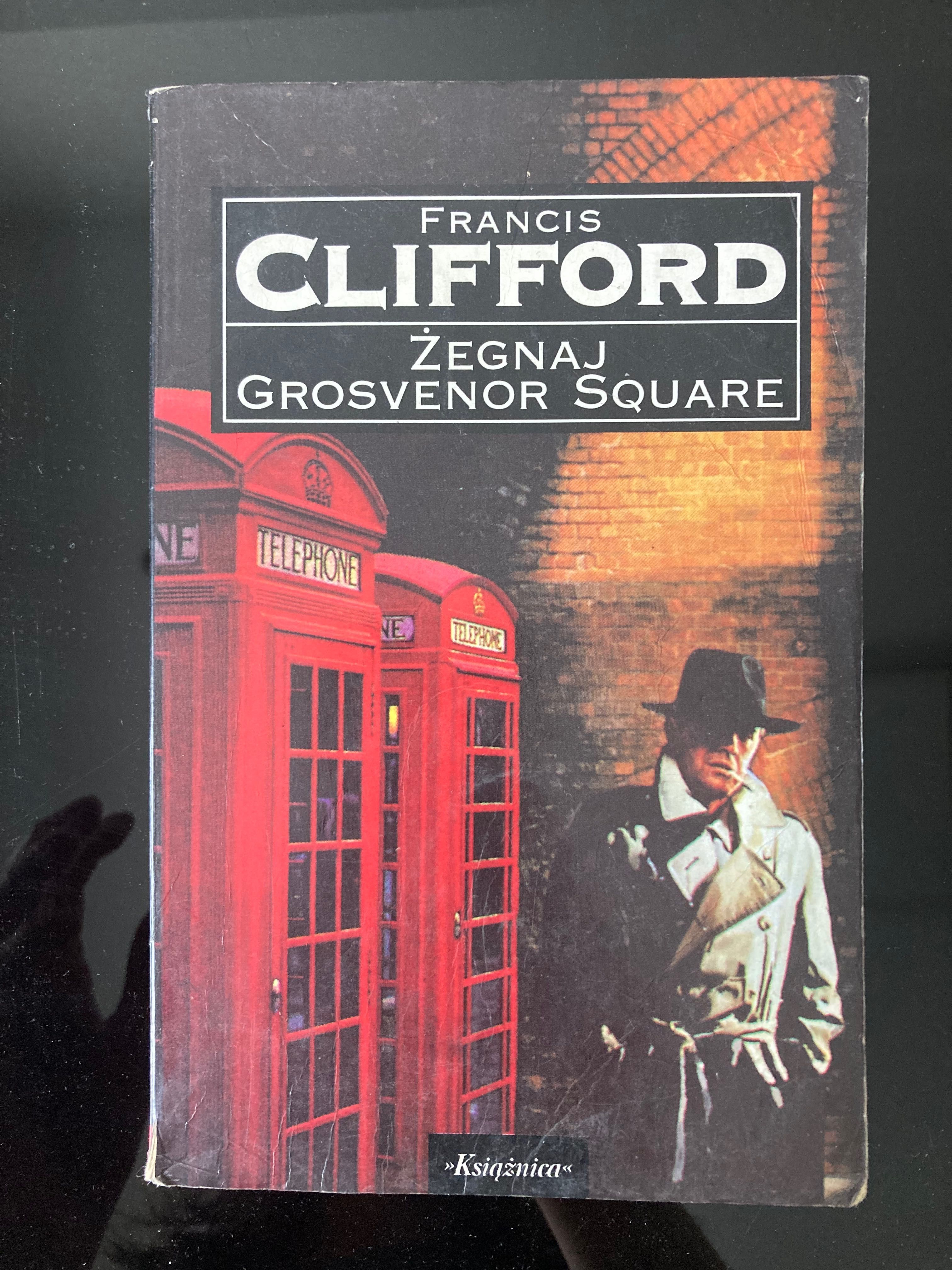 Żegnaj Grosvenor Square, Francis Clifford
