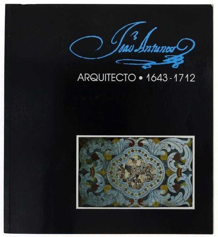 João Antunes-Arquitecto (1643 /1712)