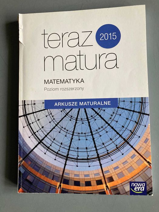 Teraz matura. Matematyka. Arkusze maturalne, poziom rozszerzony