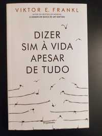 Dizer Sim à Vida Apesar de Tudo - Viktor Frankl