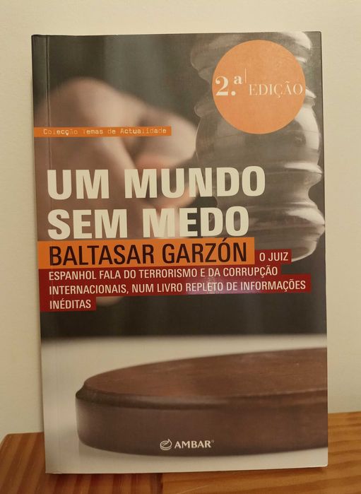 Um Mundo Sem Medo, de Baltasar Garzón